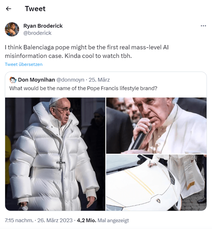 Das Bild zeigt einen Screenshot von Ryan Broderick der in Twitter meinte "I think Balenciaga pope might be the frist real mass-level AI misinformation case. Kinda cool to watch tbh.